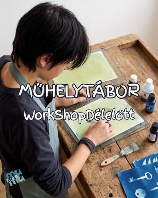 MűhelyTábor a MűMű17-ben - WorkShopDélelőtt